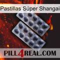 Pastillas Súper Shangai 31